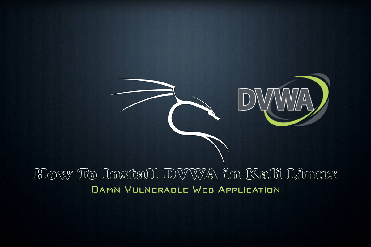 How To Install DVWA in Kali Linux 2022.4