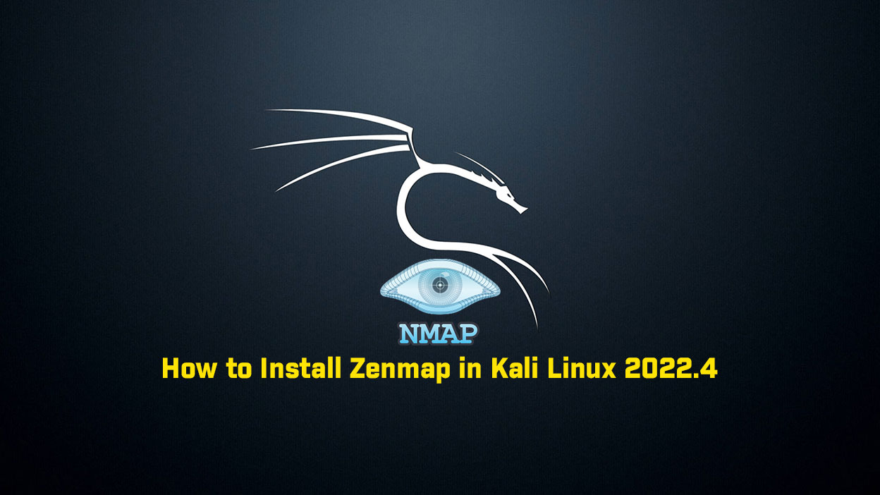 How to Install Zenmap in Kali Linux 2022.4