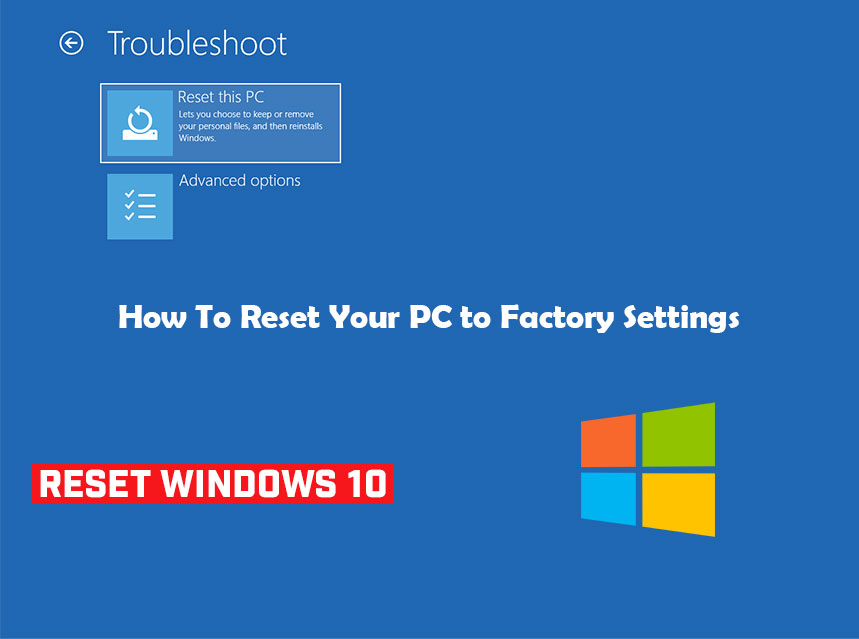 How to Reset Windows 10 Without Losing Your Files
